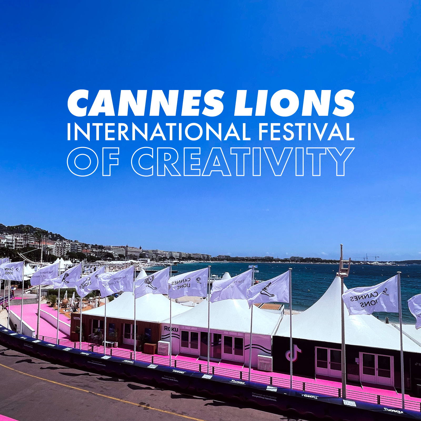 Ardmore Advertising Agency Life Cannes Lions Festival of Creativity Round Up